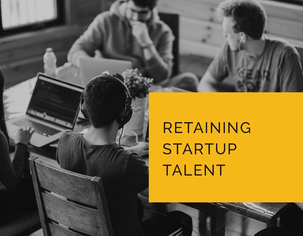 How To Retain Talent As Your Startup Grows